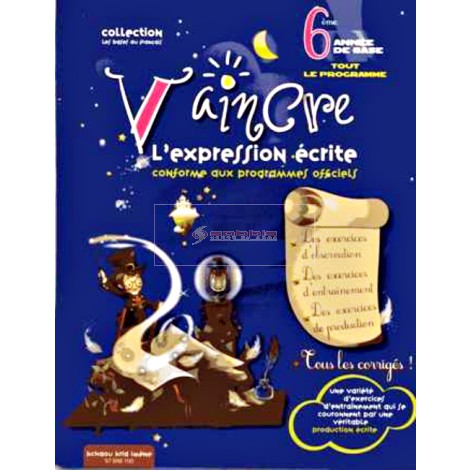 6/ VAINCRE L EXPRESSION ECRITE
