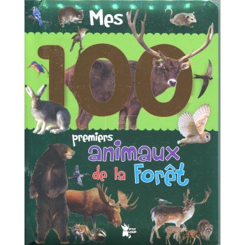 MES 100 - PREMIERS ANIMAUX DE LA FORET